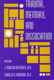 Trauma, Memory, and Dissociation (Progress in Psychiatry) by J. Douglas Bremner