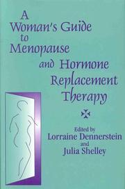 Cover of: A woman's guide to menopause and hormone replacement therapy by edited by Lorraine Dennerstein and Julia Shelley.