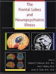 Cover of: The Frontal Lobes and Neuropsychiatric Illness