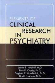Cover of: Elements of Clinical Research in Psychiatry by 