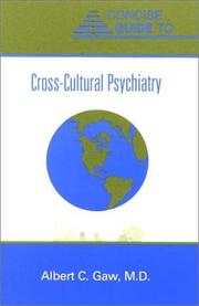 Cover of: Concise Guide to Cross-Cultural Psychiatry (Concise Guides) by Albert C., M.D. Gaw, Albert C., M.D. Gaw