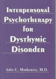 Interpersonal psychotherapy for dysthymic disorder by John C. Markowitz