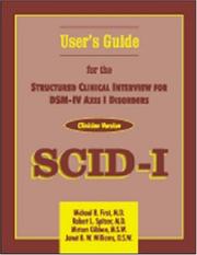 Cover of: User's Guide for the Structured Clinical Interview for Dsm-IV Axis I Disorders by Michael B. First, Robert L. Spitzer, Miriam Gibbon, Janet B. W. Williams