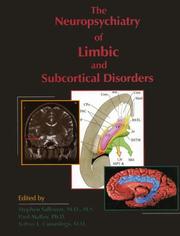 Cover of: The neuropsychiatry of limbic and subcortical disorders by edited by Stephen Salloway, Paul Malloy, Jeffrey L. Cummings.