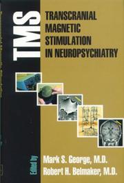 Cover of: Transcranial Magnetic Stimulation in Neuropsychiatry