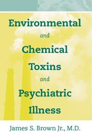 Cover of: Environmental and Chemical Toxins and Psychiatric Illness