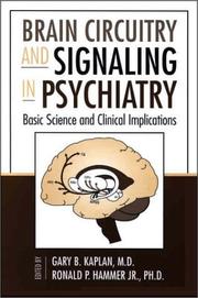 Cover of: Brain Circuitry and Signaling in Psychiatry: Basic Science and Clinical Implications (Progress in Psychiatry)