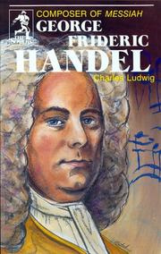 Cover of: George Frideric Handel: composer of Messiah