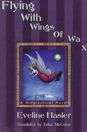 Cover of: Flying With Wings of Wax by Eveline Hasler