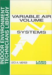 Variable Air Volume Systems (Indoor Environment Technician's Library) by Leo A. Meyer