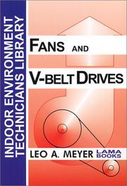 Fans and V-Belt Drives, Indoor Environment Technician's Library by Leo A. Meyer