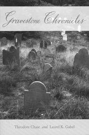 Cover of: Gravestone chronicles by Theodore Chase