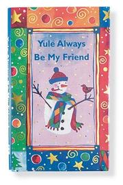 Cover of: Yule Always Be My Friend