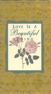 Cover of: Love Is a Beautiful Thing