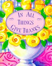 Cover of: In All Things Give Thanks (Charming Petites Ser)
