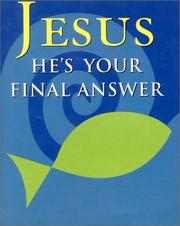 Cover of: Jesus: He's Your Final Answer