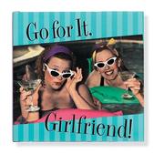 Cover of: Go For It, Girlfriend!
