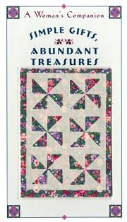 Cover of: Simple gifts, abundant treasures: a woman's companion