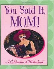 Cover of: You Said It, Mom by Ruth Cullen, Kelly Povo