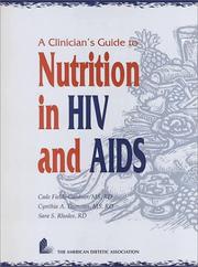 Cover of: A clinician's guide to nutrition in HIV and AIDS