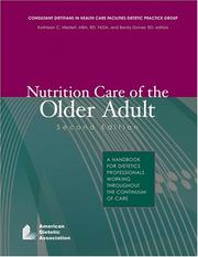 Cover of: Nutrition Care Of The Older Adult: A Handbook For Dietetics Professionals Working Throughout The Continuum Of Care