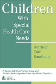 Cover of: Children With Special Health Care Needs: Nutrition Care Handbook