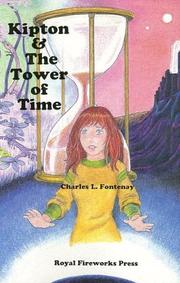 Cover of: Kipton and the tower of time by Fontenay, Charles L.