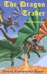 Cover of: The dragon trader by Tom Townsend