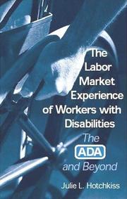 Cover of: The Labor Market Experience of Workers With Disabilities: The Ada and Beyond