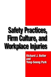Cover of: Safety Practices, Firm Culture, and Workplace Injuries