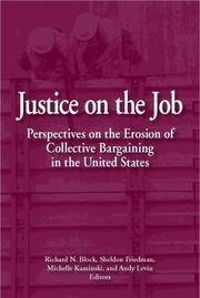 Cover of: Justice on the Job: Perspectives on the Erosion of Collective Bargaining in the United States