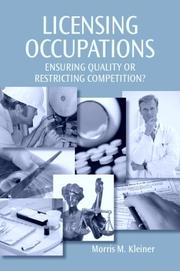 Cover of: Licensing occupations: ensuring quality or restricting competition?