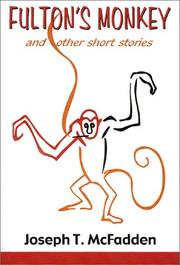 Cover of: Fulton's monkey and others: a collection of short stories