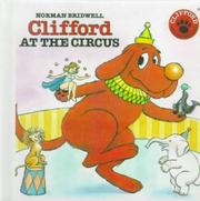 Cover of: Clifford at the Circus (Clifford the Big Red Dog)
