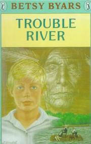 Cover of: Trouble River by Betsy Cromer Byars