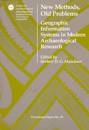 Cover of: New methods, old problems: geographic information systems in modern archaeological research