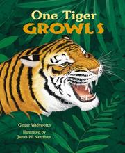 Cover of: One tiger growls by Ginger Wadsworth