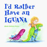 Cover of: I'd rather have an iguana