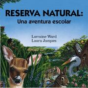 Cover of: Reserva Natural : Una Aventura Escolar/Wildlife Refuge a Classroom Adv: Explorando Una Reserva Natural = A Walk in the Wild (Spanish Books)