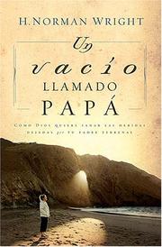 Cover of: Un vacio llamado papa by H. Norman Wright