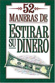 Cover of: 52 Maneras De Estirar Su Dinero by Kenneth L. Luck