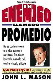 Cover of: Un Enemigo Llamado Promedio by John L. Mason