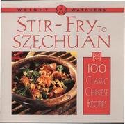 Cover of: Weight Watchers stir-fry to Szechuan: 100 classic Chinese recipes.