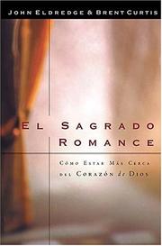 Cover of: El Sagrado Romance Vivamos Mas Cerca De Dios