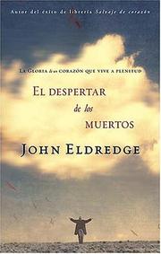 Cover of: El despertar de los muertos by John Eldredge