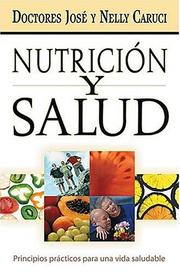 Nutricion y salud by Jose Caruci
