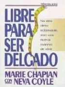 Front cover of Libre para ser delgado by Marie Chapian