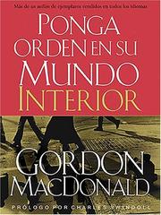 Cover of: Ponga orden en su mundo interior by Gordon MacDonald