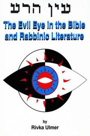 Cover of: The evil eye in the Bible and in rabbinic literature