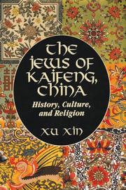 The Jews of Kaifeng, China by Xu, Xin